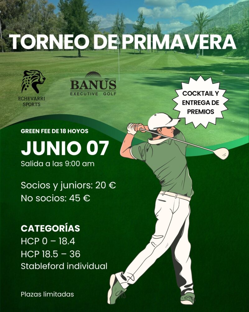 Reprogramación torneo de primavera Banus Executive Golf, 7 de junio
